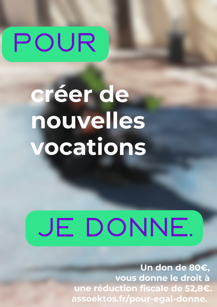 Pour créer de nouvelles vocations, je donne